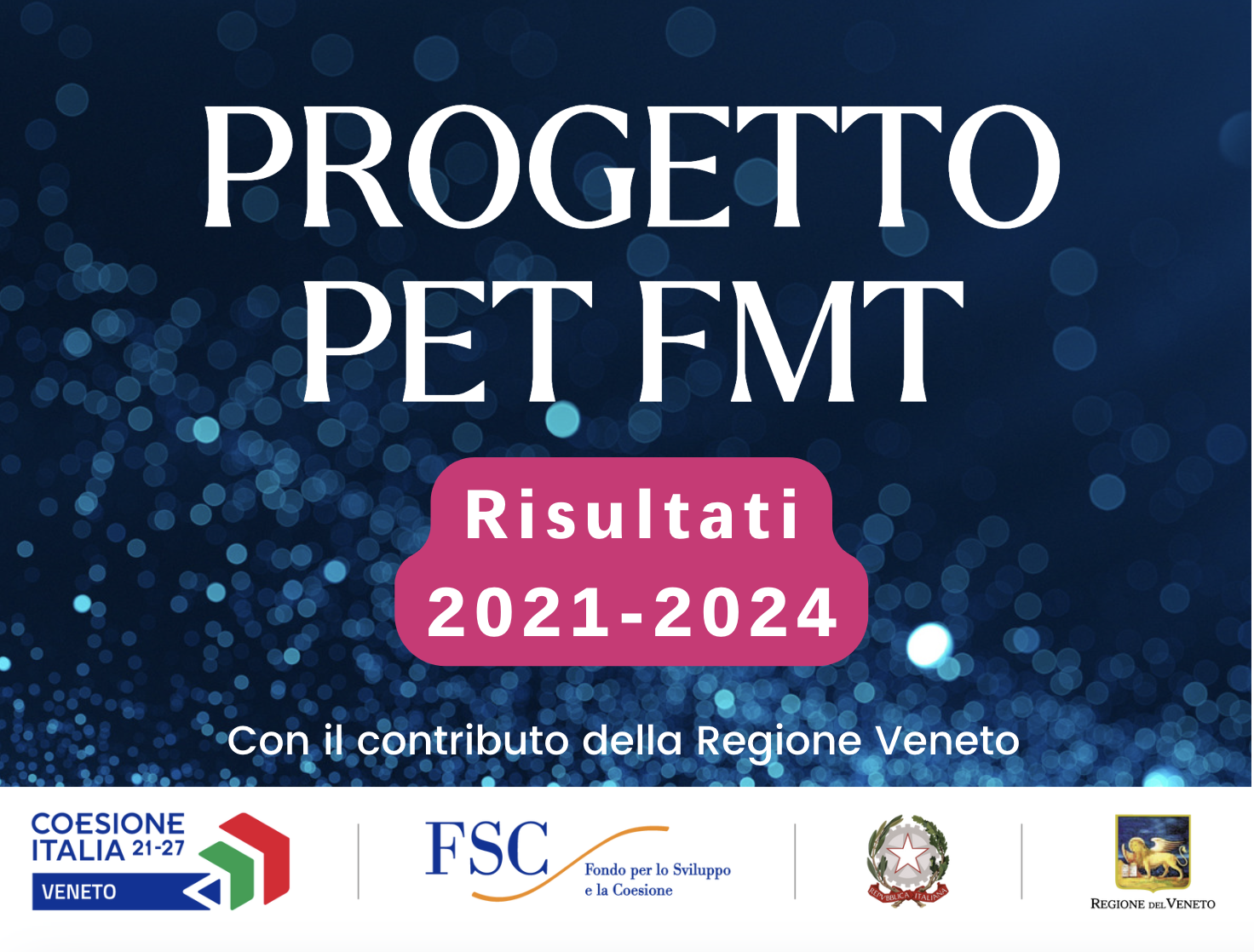 Progetto Pet FMT: Risultati 2021-2024